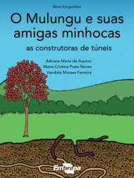Thumbnail de O Mulungu e suas amigas minhocas: as construtoras de túneis