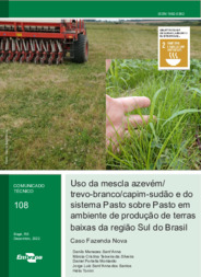 Thumbnail de Uso da mescla azevém/trevo-branco/capim-sudão e do sistema Pasto sobre Pasto em ambiente de produção de terras baixas da região Sul do Brasil: caso Fazenda Nova.